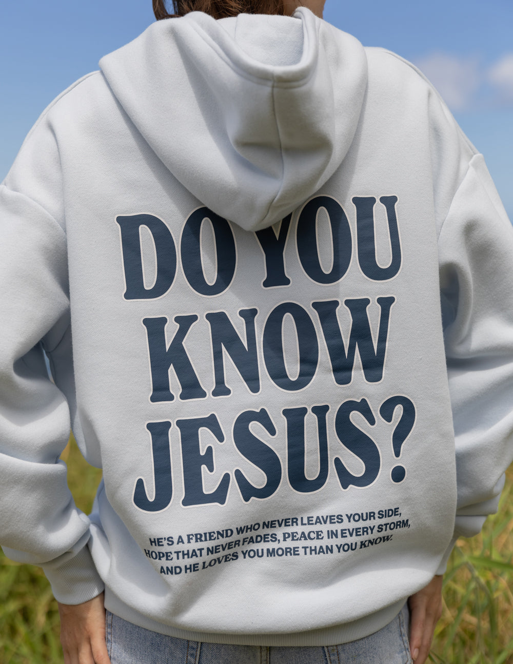 Do You Know Jesus Hoodie